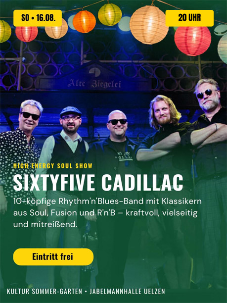 Sixtyfive Cadillac live @ Kultur Sommer-Garten Uelzen 2026